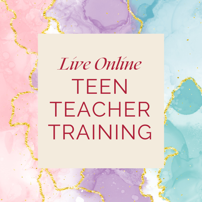Teens Teacher Training, October 7 – December 16th, 4-7pm PT